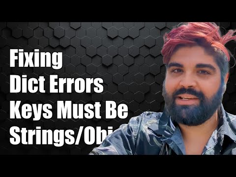 Fixing Dictionary Serialization Errors: Keys Must Be Strings or Objects