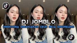 Download lagu DJ JOMBLO (Ongkohna Dibanjaran Ceuk Beja Disoreang) - FULL ALBUM DJ SUNDA 2026 TERBARU mp3