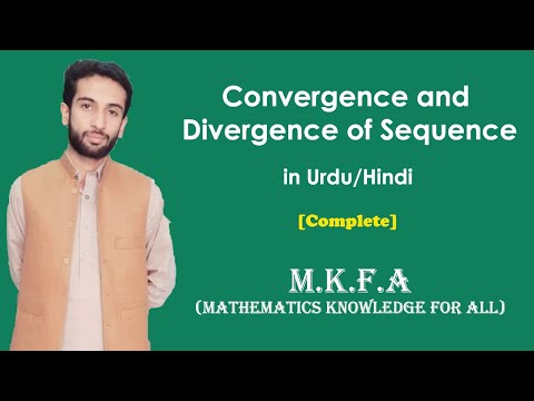 Convergence and Divergence of Sequence in Urdu/Hindi (M.K.F.A)