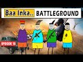 Aagam Baa S1 EPISODE 18 Baa Inka Battleground Aagam Baa Comedy Videos