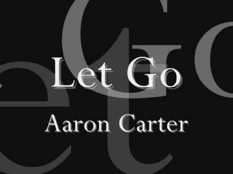Let Go - Aaron Carter
