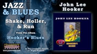 John Lee Hooker - Shake, Holler, & Run