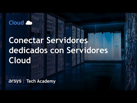 Webinar: Conectar Servidores dedicados con Servidores Cloud