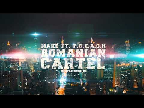 Makè feat P.R.E.A.C.H - Romanian Cartel