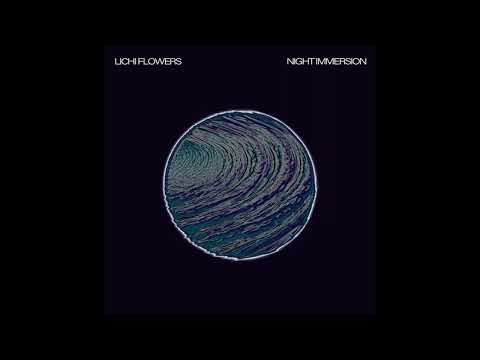 Lichi Flowers - Night Immersion