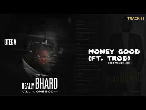 Otega  - Money Good ft Trod