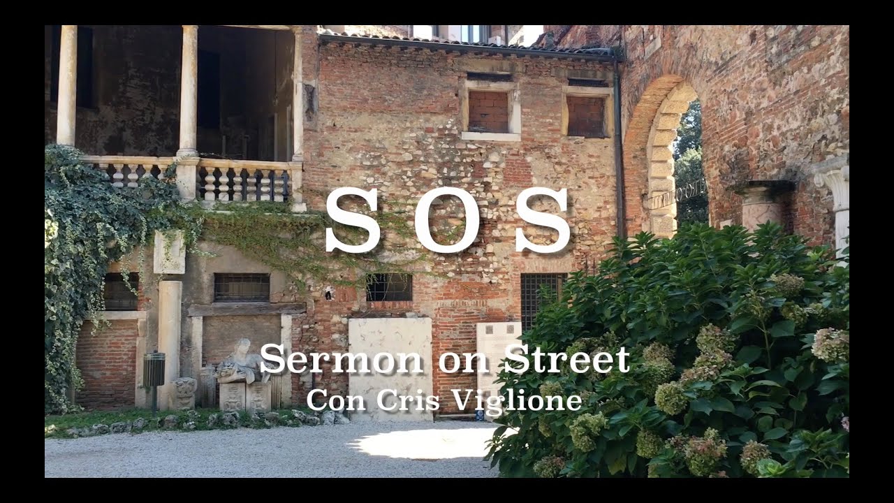 S.O.S.   Sermon on Street.  "Il Male"