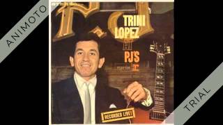 TRINI LOPEZ live at pjs Side One