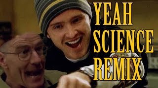 YEAH SCIENCE REMIX!