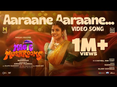 Aaraane Aaraane Song | Magic Mushrooms | Nadirshah | K.S. Chithra | Rimi Tomy | Vishnu Unnikrishnan