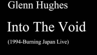 Glenn Hughes - Into The Void (Burning Japan Live 1994).wmv