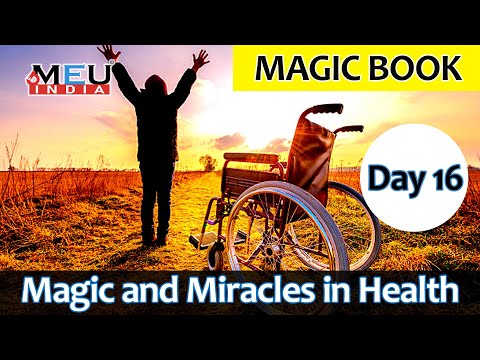 Magic Book, Day 16 Magic and Miracles In Health, 17th December 2023 Session