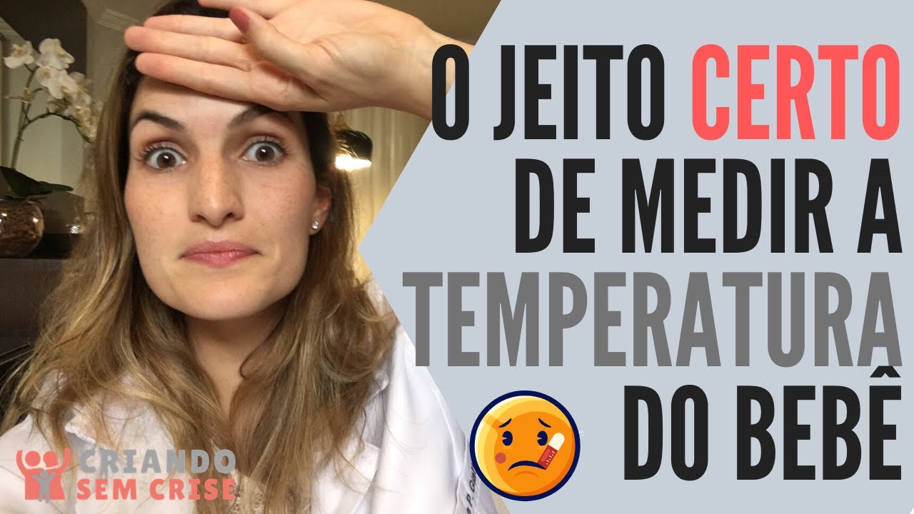 O jeito certo de medir a temperatura do bebê