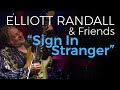 Sign In Stranger | ELLIOTT RANDALL & FRIENDS | Cliff Williams from AC/DC on Bass