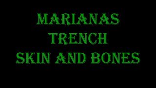 Skin and Bones - Marianas Trench Lyrics