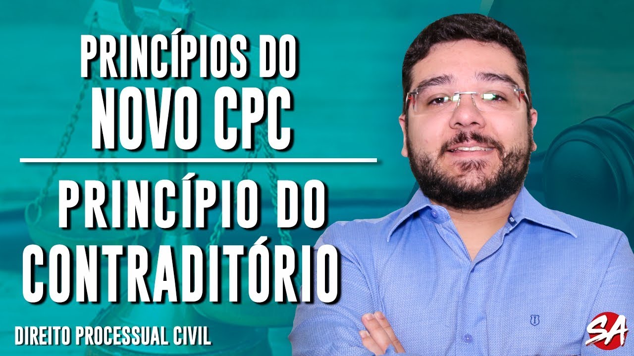 PRINCÍPIO DO CONTRADITÓRIO | PRINCÍPIOS DO NOVO CPC | AULA 7