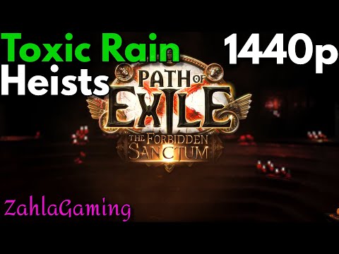 [Toxic Rain Trickster - Running Heists] POE 1440p