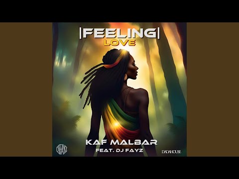 Feeling Love (feat. Kaf Malbar)