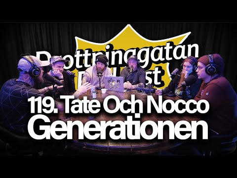 Tate Och Nocco-Generationen - Drottninggatan Podcast #119