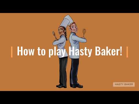 How to play Hasty Baker