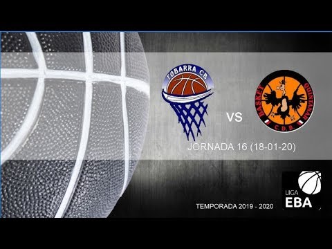 LIGA EBA: TOBARRA CB vs G. QUINTANAR (J16)