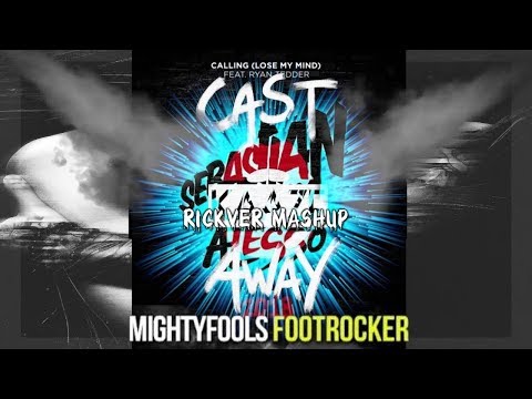 KAAZE vs Sebastian I & Alesso vs Mightyfools - Cast Away vs Calling vs Footrocker (Rickver Mashup)