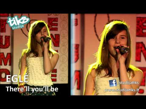 Studija "TIKS". Eglė - There'll you'll be (Faith Hill cover)
