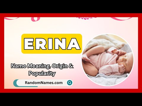 Erina - Baby Girl Name Meaning, Origin & Popularity - RandomNames.com