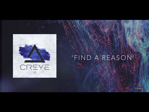 Creye - "Find A Reason" - Official Audio