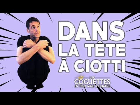 Dans la tête à Ciotti - Les Goguettes (en trio mais à quatre)