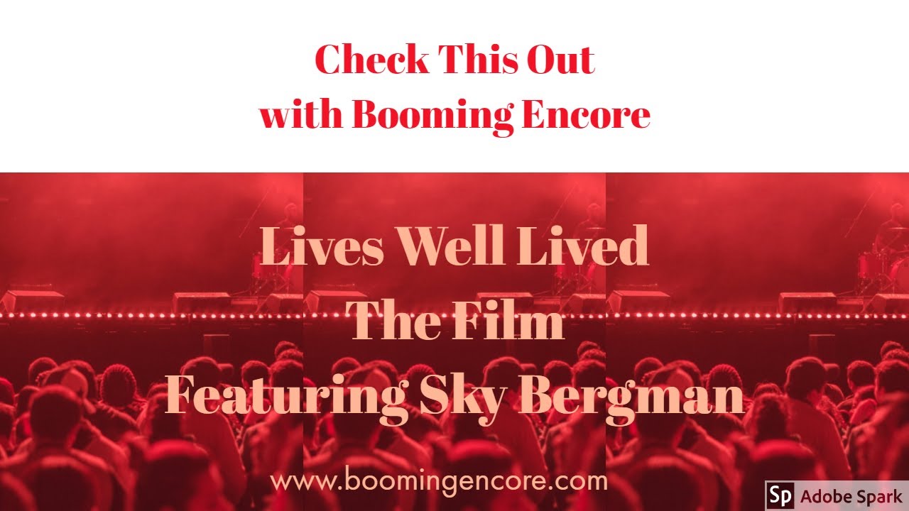 Lives Well Lived - The Film