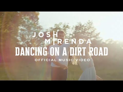 Josh Mirenda - Dancing On A Dirt Road (Official Music Video)