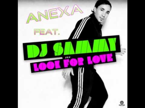 DJ Sammy - Look For Love (DJ Anexa)