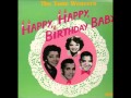 The Tune Weavers - Happy, Happy Birthday Baby ...