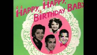 The Tune Weavers - Happy, Happy Birthday Baby 1957