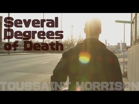 Toussaint Morrison - Several Degrees of Death (Official Video)