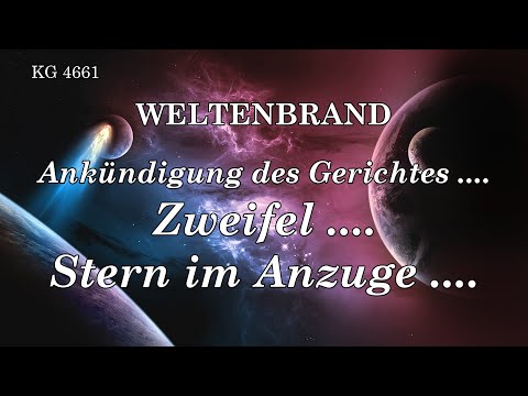 BD 4661 - ANKÜNDIGUNG DES GERICHTES .... ZWEIFEL .... STERN IM ANZUGE ....