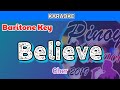 Believe by Cher (Karaoke : Baritone Key)