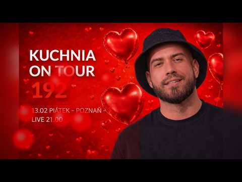 KUCHNIA ON TOUR #192 ❤️ VALENTINES 2026