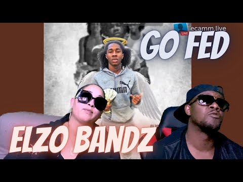 ELZO BANDZ GO FED REACTION VIDEO