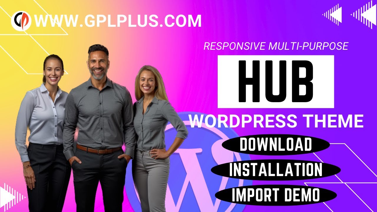 Hub - Responsive Multi-Purpose WordPress Theme , Download , Installation & Import Demo