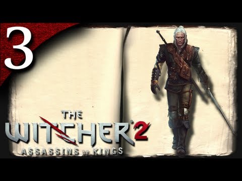 Let's Play The Witcher 2 [BLIND] - Part 3 - Let's Get Up To Speed [Enhanced Edition]