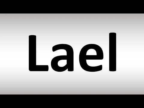How to Pronounce Lael