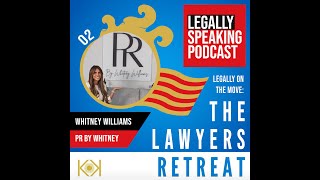 Legally On The Move: Strategy, Scaling, Sunshine and Success from Ibiza - Whitney Williams - E2
