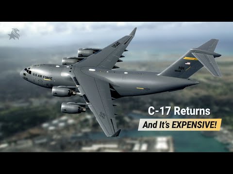 The C-17 is BACK from Dead! What makes America's Allies Pay BILLIONS for It?