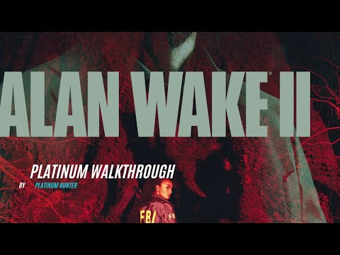 Alan Wake 2 Platinum Trophy Walkthrough - Complete Guide to Achieving 100% Completion! Part 4