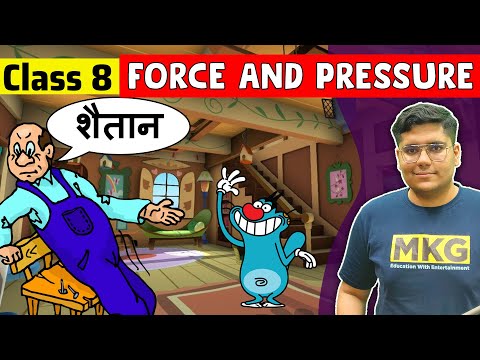 Force and Pressure | Class 8 Science Chapter 11 | Class 8 Science