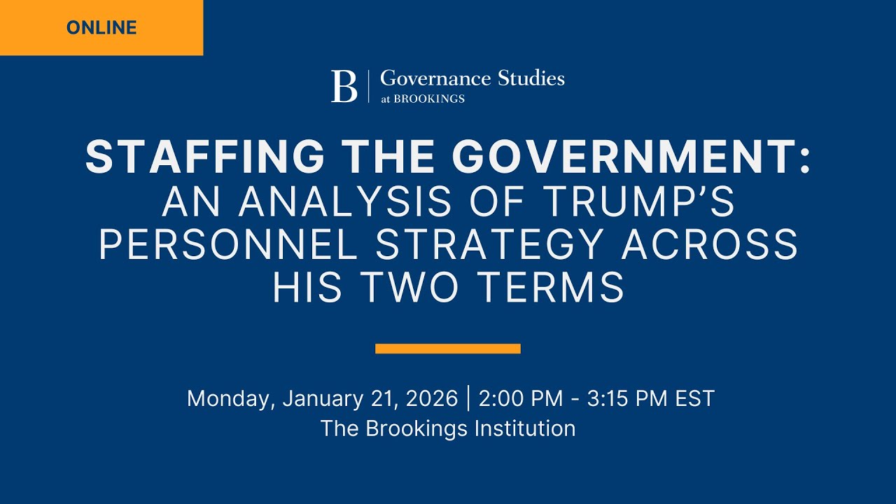 Staffing the government: An analysis of Trump’s personnel strategy across his two terms