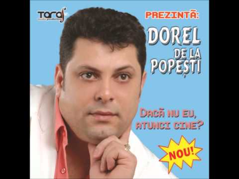 Dorel de la Popesti - Supararile  | Official Audio
