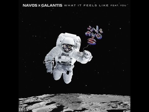 Navos, Galantis - What It Feels Like ft. YOU [lyrics by TrippingFrog]